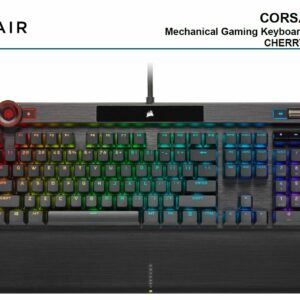 Corsair K100 RGB, Cherry MX SP, Stylish aluminum with RGB,100 Million strokes tested, ICUE wheel, 8x faster response, Ultra durable key caps, Keyboard